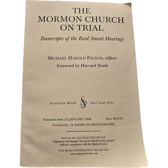 The Mormon Church on Trial Michael Harold Paulos 2008 Uncorrected Proof LDS ARC